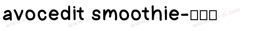 avocedit smoothie字体转换